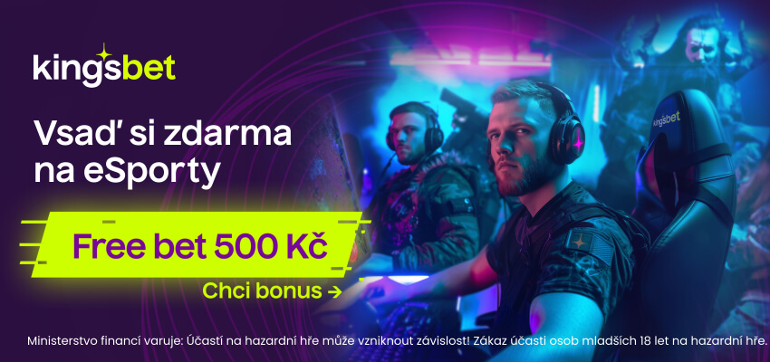 Kingsbet bonus Free bet 500 Kč na e-sport kurzové sázení